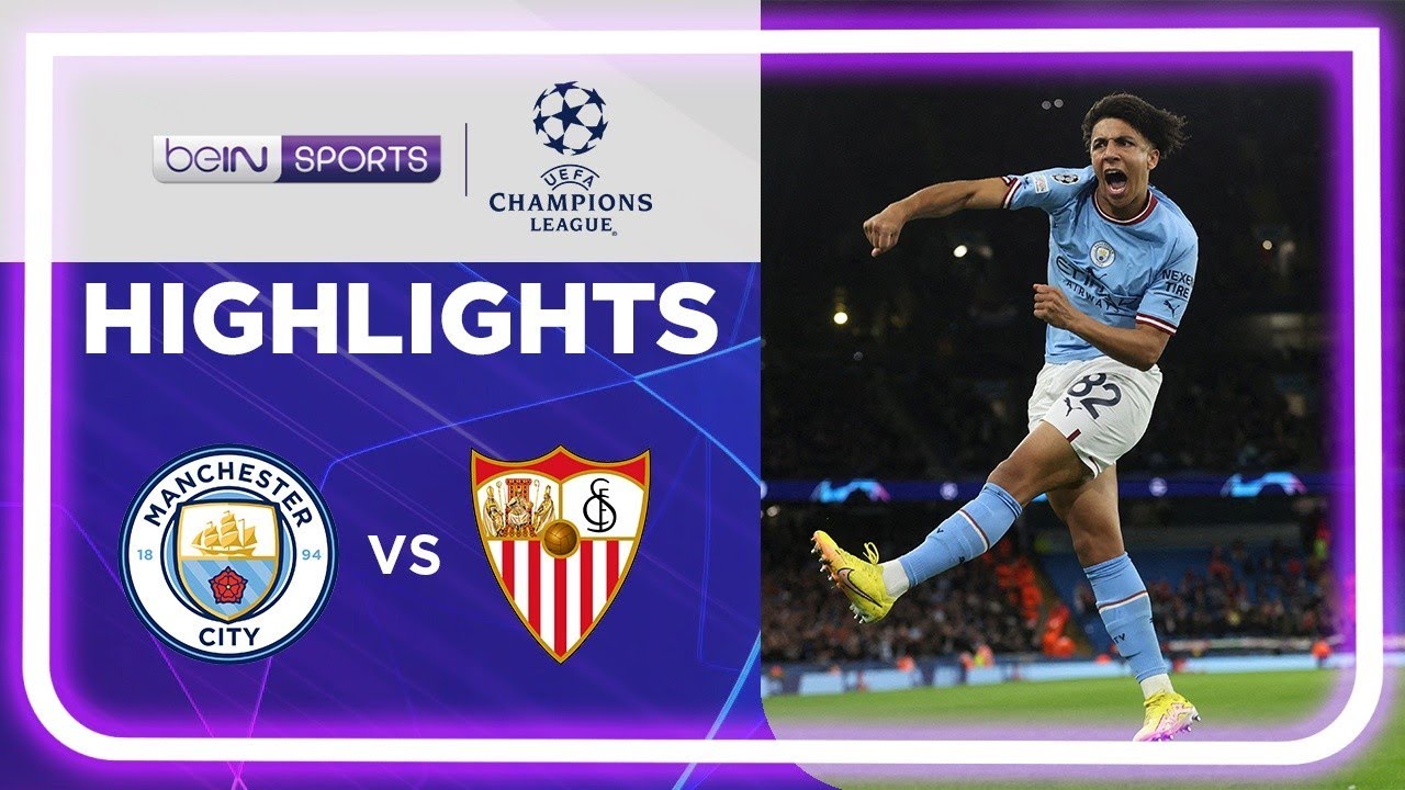 Manchester City 3-1 Sevilla | Champions League 22/23 Match Highlights